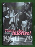 Täältä tulee nuoriso! - 1950-79