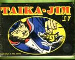 Taika-Jim IV
