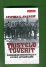 Taistelutoverit - Normandian maihinnoususta Hitlerin kotkanpesään