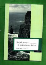 Kuinka maa muuttui musiikiksi