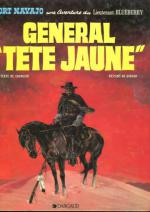 Une aventure du Lieutenant Blueberry - Général ”Tête Jaune” (ranskankielinen Blueberry 10)