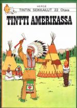 Tintin seikkailut 22 - Tintti Amerikassa (1. painos)
