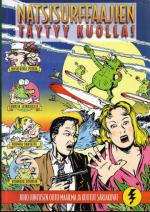 Natsisurffaajien täytyy kuolla! - Juho Juntusen outo maailma ja kootut sarjakuvat