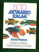 500 akvaariokalaa - Systematiikka, lajinmääritys ja hoito