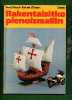 Rakentaisitko pienoismallin