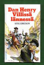Dan Henry Villissä lännessä