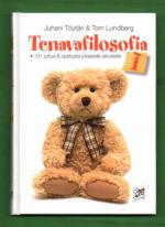 Tenavafilosofia 1 - 101 juttua & opetusta jokaiselle aikuiselle
