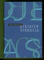 Kirjojen virrassa - Tutkielmia ja esseitä kirjallisuudesta ja lukemisesta