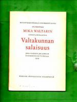 Kuusikymmentäneljä ensimmäistä sivua Mika Waltarin uudesta romaanista Valtakunnan salaisuus