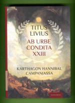 Ab urbe Condita XXIII - Karthagon Hannibal Campaniassa