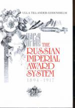 The Russian Imperial Award System During the Reign of Nicholas II 1894-1917