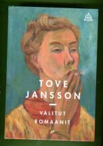 Valitut romaanit - Kuvanveistäjän tytär, Kesäkirja, Aurinkokaupunki & Kunniallinen petkuttaja