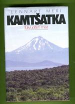 Kamtsatka - Tulivuorten maa