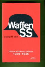 Waffen-SS - Hitlerin eliittikaarti sodassa