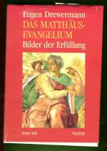 Das Matthäusevangelium - Erster Teil: Mt 1,1-7,29 - Bilder der Erfüllung