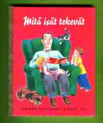 Tammen kultaiset kirjat 193 - Mitä isät tekevät