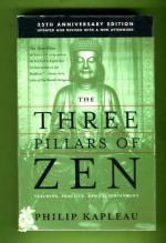 The Three Pillars of Zen - Teaching, Parctice, and Enlightenment
