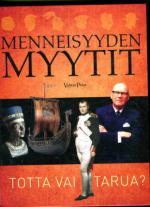 Menneisyyden myytit - Totta vai tarua?