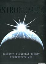 Astronomica - Galaksit, planeetat, tähdet, tähtikartat, avaruustutkimus