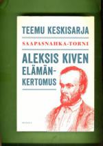 Saapasnahka-torni - Aleksis Kiven elämänkertomus