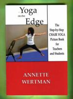 Yoga on the Edge - The Step-by-Step Chair Yoga Picture Book for Teachers and Students