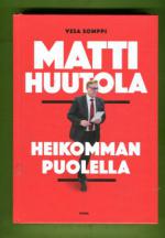 Matti Huutola - Heikomman puolella