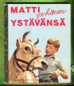 Tammen kultaiset kirjat 61 - Matti ja hänen ystävänsä