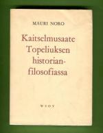 Kaitselmusaate Topeliuksen historianfilosofiassa