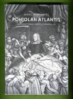 Pohjolan Atlantis - Uskomattomia ideoita Itämerellä