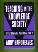 Teaching in the Knowledge Society - Education in the Age of Insecurity