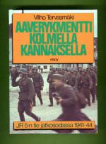 Aaverykmentti kolmella kannaksella - JR 5:n tie jatkosodassa 1941-1944