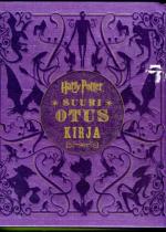 Suuri otuskirja - Harry Potter -elokuvien otukset ja kasvit