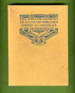 Die Cultur Des Weiblichen Körpers als grundlage der frauenkleidung