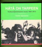 Hätä on tarpeen - Kulttuuripessimismin nousu 1965-2015
