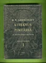 Kootut teokset 1 - Kuiskaus pimeässä ja muita kertomuksia