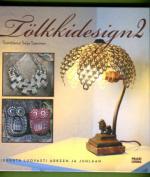 Tölkkidesign 2 - Kierrätä luovasti arkeen ja juhlaan