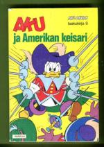 Aku Ankan taskukirja 8 - Aku ja Amerikan keisari