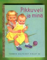 Tammen kultaiset kirjat 96 - Pikkuveli ja minä