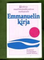 Emmanuelin kirja - Käsikirja maailmankaikkeudessa matkaavalle (Kunto!)