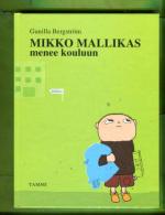 Mikko Mallikas menee kouluun