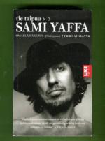 Sami Yaffa - Tie taipuu: Omaelämäkerta