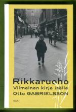 Rikkaruoho - Viimeinen kirje isälle
