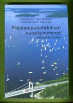Päijännepurjehduksen vuosikymmenet - riemua ja tuskaa