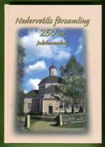 Nedervetils församling 250 år Jubileumsbok
