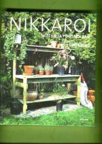 Nikkaroi kotiin ja puutarhaan