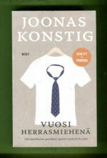 Vuosi herrasmiehenä - Kertomus siitä, kuinka entinen punkkari opetteli miehisiä hyveitä