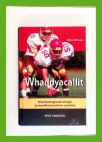 Whaddyacallit - Amerikanenglannin slangin ja amerikkalaisuuksien sanakirja