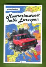 Moottorimarssit halki Euroopan