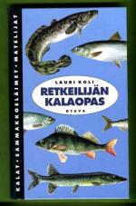 Retkeilijän kalaopas - Kalat, sammakkoeläimet ja matelijat