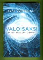 Valoisaksi - Henkisen psykologian opas